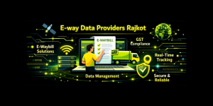 E-way data providers Rajkot