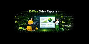 E-way sales reports