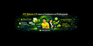 GST Reforms 2.0 impact on freelancers and professionals