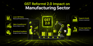 GST Reforms 2.0 impact on manufacturing sector
