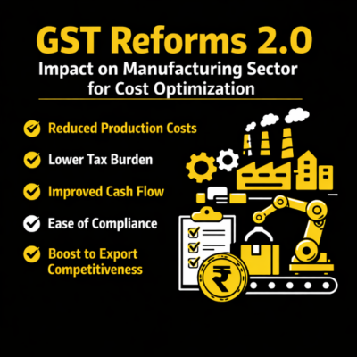 GST Reforms 2.0 impact on manufacturing sector