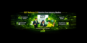 GST Reforms 2.0 reaction from industry bodies