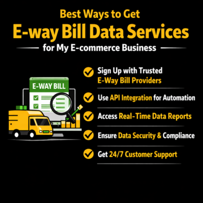 How to get e-way bill data services for my e-commerce business