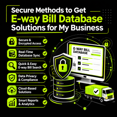 How to get e-way bill database solutions for my business