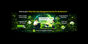 How to get e-way sales data management services for my business?