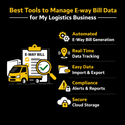 How to manage e-way bill data for my logistics business