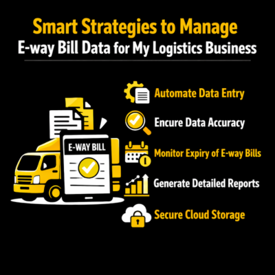 How to manage e-way bill data for my logistics business