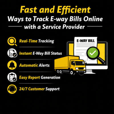 How to track e-way bills online with a service provider