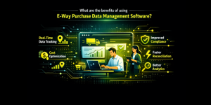 What are the benefits of using e-way purchase data management software